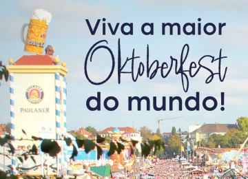 Como é a Oktoberfest de Munique. E  porque conhecê-la conosco!